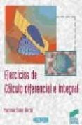 EJERCICIOS DE CALCULO DIFERENCIAL E INTEGRAL di SOLER DORDA, MARIANO 