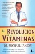 LA REVOLUCION DE LAS VITAMINAS de JANSON, MICHAEL 