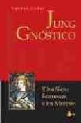 JUNG GNOSTICO Y LOS SIETE SERMONES A LOS MUERTOS di HOELLER, STEPHAN A. 