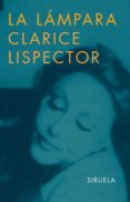 LA LAMPARA de LISPECTOR, CLARICE 