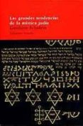 LAS GRANDES TENDENCIAS DE LA MISTICA JUDIA de SCHOLEM, GERSHOM 
