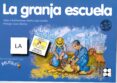 LA GRANJA ESCUELA (PICTOGRAMAS N 11) di CARRILLO , MARIA LUISA 