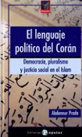 EL LENGUAJE POLITICO DEL CORAN de PRADO, ABDENNUR 