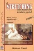 EL STRETCHING COMO FUNDAMENTO DE BELLEZA Y SALUD di CIANTI, GIOVANNI 