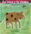LA VACA Y LA MOSCA di GRONDONA, LUISELLA 