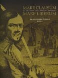 MARE CLAUSUM, MARE LIBERUM: PIRATERIA EN LA AMERICA ESPAOLA di VV.AA. 