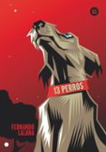 13 PERROS de LALANA, FERNANDO 