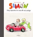 SIMON: HOY DUERMO EN CASA DE MI AMIGO de POMES LEIZ, JULIET 