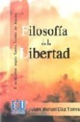 FILOSOFIA DE LA LIBERTAD: EL ACTO LIBRE SEGUN SANTO TOMAS DE AQUI NO de DIAZ TORRES, JUAN MANUEL 