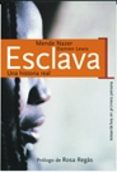 ESCLAVA: UNA HISTORIA REAL de NAZER, MENDE  LEWIS, DAMIEN 