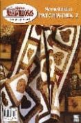 MANOS MARAVILLOSAS N 85: IDEAS PARA PATCHWORK 2 di VV.AA. 