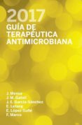 GUIA DE TERAPEUTICA ANTIMICROBIANA 2017  27 ED. di VV.AA. 