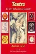 TANTRA: EL ARTE DEL AMOR CONSCIENTE de CALLE, RAMIRO 