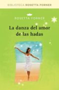 LA DANZA DE AMOR DE LAS HADAS de FORNER, ROSETTA 