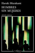 HOMBRES SIN MUJERES de MURAKAMI, HARUKI 