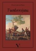 FUENTEOVEJUNA de LOPE DE VEGA Y CARPIO, FELIX 