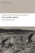 UN MUNDO APARTE di HERLING-GRUDZINSKI, GUSTAW 