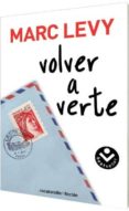 VOLVER A VERTE de LEVY, MARC 