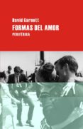 FORMAS DEL AMOR di GARNETT, DAVID 