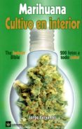 MARIHUANA: CULTIVO EN INTERIOR (2 ED.) di CERVANTES, JORGE 