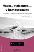 VAGOS MALEANTES... Y HOMOSEXUALES di BAIDEZ , NATHAN 