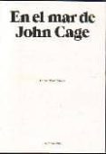 EN EL MAR DE JOHN CAGE di VV.AA