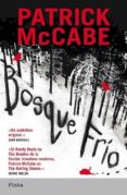 BOSQUE FRIO di MCCABE, PATRICK 