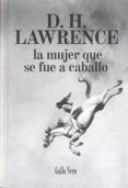 LA MUJER QUE SE FUE A CABALLO di LAWRENCE, D.H. 