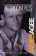 ALGODONEROS: TRES FAMILIAS DE TERRATENIENTES de AGEE, JAMES 