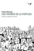 LOS FAVORES DE LA FORTUNA: SOMME Y ANCRE, 1916 di MANNING, FREDERIC 
