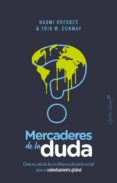 MERCADERES DE LA DUDA de ORESKES, NAOMI CONWAY, ERIK M. 