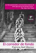 EL CORREDOR DE FONDO de WARREN, PATRICIA NELL 