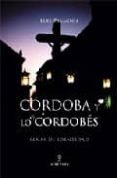 CORDOBA Y LO CORDOBES: SEAS DE IDENTIDAD di PALACIOS BAUELOS, LUIS 
