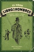 GRAN LIBRO DE LOS HOMBRES de MCKAY, BRETT  PEYRO, IGNACIO 