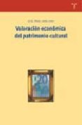 VALORACION ECONOMICA DEL PATRIMONIO CULTURAL di SANZ LARA, JOSE ANGEL 