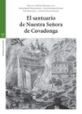 EL SANTUARIO DE NUESTRA SEORA DE COVADONGA di VV.AA. 