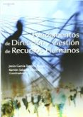 FUNDAMENTOS DE DIRECCION Y GESTION DE RECURSOS HUMANOS de GARCIA-TENORIO RONDA, JESUS  SABATER SANCHEZ, RAMON (COORDS.) 