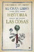 EL GRAN LIBRO DE LA HISTORIA DE LAS COSAS de CELDRAN GOMARIZ, PANCRACIO 