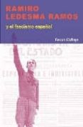 RAMIRO LEDESMA RAMOS Y EL FASCISMO ESPAOL de GALLEGO, FERRAN 
