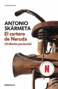 EL CARTERO DE NERUDA de SKARMETA, ANTONIO 