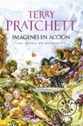 IMAGENES EN ACCION (MUNDODISCO 10 / LOS MAGOS 2) de PRATCHETT, TERRY 