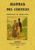MANUAL DEL CORTEJO (ED. FACSIMIL) di VV.AA. 