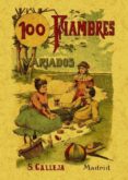 100 FIAMBRES VARIADOS: FORMULAS ESCOGIDAS (ED. FACSIMIL) di ROSE, MADEMOISELLE 