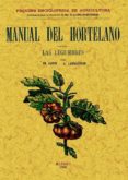 MANUAL DEL HORTELANO. LAS LEGUMBRES (FACSIMIL) di FAVERI, ER  LARBALATERIER, ALBERT 