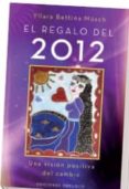 EL REGALO DEL 2012 de MSCH, YLLARA BETTINA 