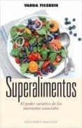SUPERALIMENTOS de FISZBEIN, VARDA 