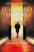 EL GUSANO DE SEDA de GALBRAITH, ROBERT 
