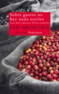 SOBRE GUSTOS NO HAY NADA ESCRITO de HEINICHEN, VEIT 