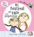MI FESTIVAL DEL COLE CON PEGATINAS de CHILD, LAUREN 