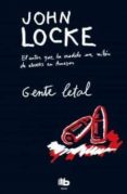 GENTE LETAL di LOCKE, JOHN 